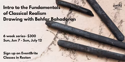 Intro to the Fundamentals of Classical Realism Drawing  with B.  Bahadoran