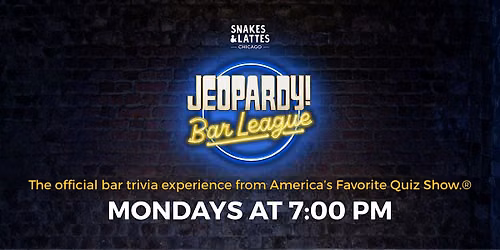 JEOPARDY! Bar League - Snakes & Lattes Chicago (US)
