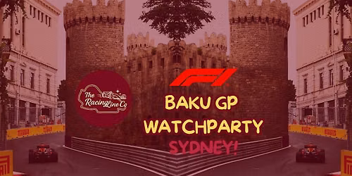 F1 BAKU GP WATCHPARTY!