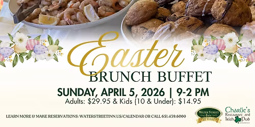 Easter Brunch Buffet | Charlie's Restaurant & Irish Pub Inside of Water Street Inn