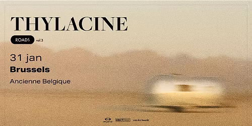 Thylacine | Ancienne Belgique