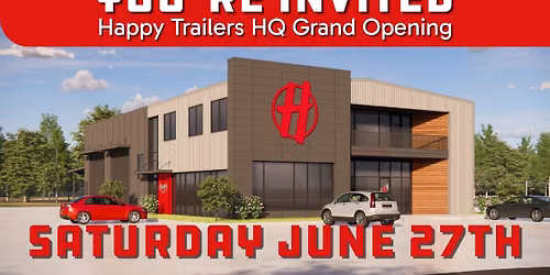 Happy Trailers HQ Grand Opening