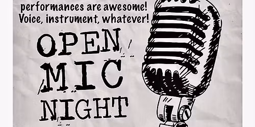 \ud83c\udf99\ufe0fOpen Mic Night\ud83c\udfb6