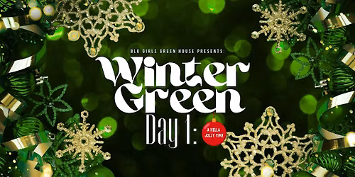 Winter Green : Day One
