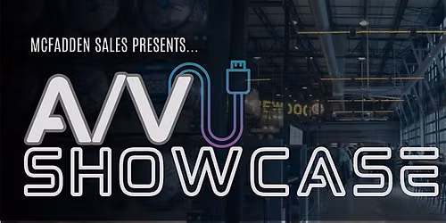 McFadden AV Showcase