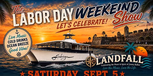 The LABOR DAY WEEKEND SHOW aboard SABRAGE St. Augustine