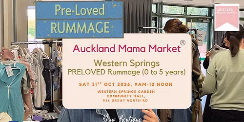 PRELOVED Rummage - Auckland Mama Market Western Springs