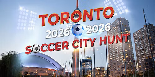 Toronto Soccer City Hunt: Self-Guided World Cup Puzzle Walk