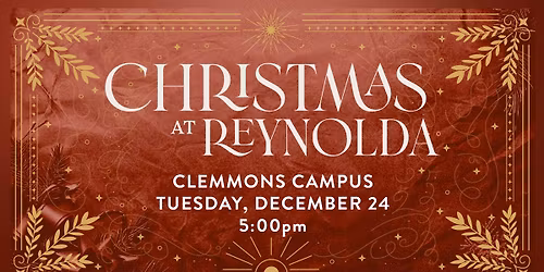 Christmas at Reynolda - Clemmons Campus