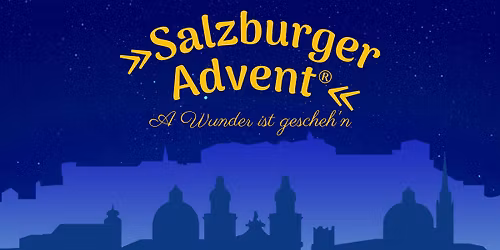 Salzburger Advent - A Wunder ist gescheh'n