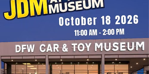 JDM at the Museum | Japanese Manufacturer appreciation and gathering