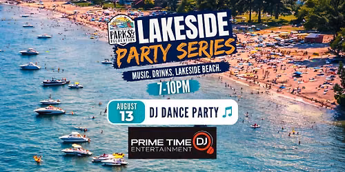 Lakeside Party Series DJ Party!