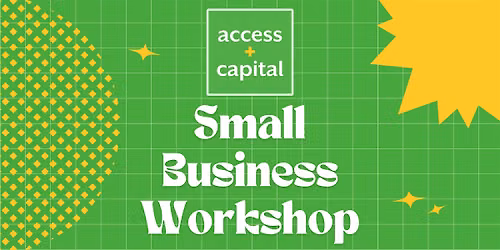Access Plus Capital: Business Success Workshop
