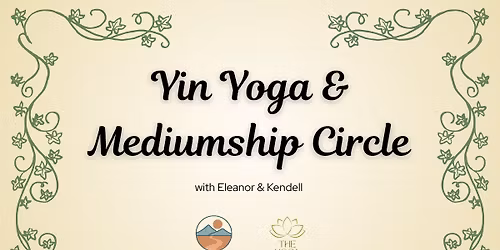 Yin Yoga & Mediumship Circle