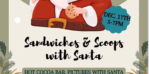Sandwiches & Scoops with Santa and Mrs. Claus!