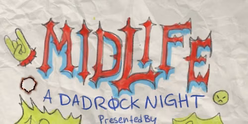 MIDLIFE: A Dadrock Night