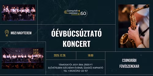 \u00d3\u00e9vb\u00facs\u00faztat\u00f3 Koncert - Csongr\u00e1di F\u00fav\u00f3szenekar