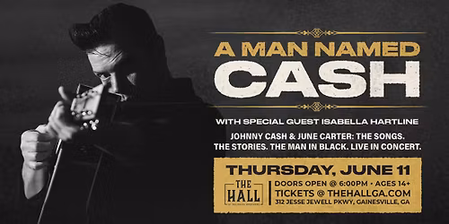 A Man Named Cash: A Tribute to Johnny Cash wsg Isabella Hartline