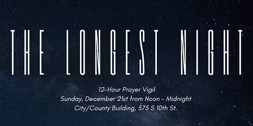 Longest Night 12-Hour Prayer Vigil