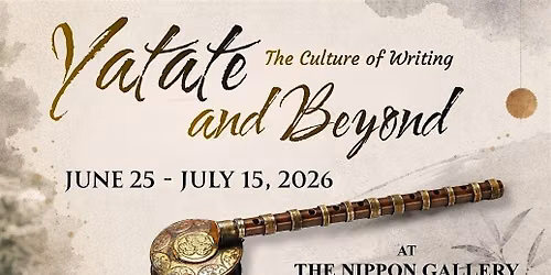 Special Exhibition "Yatate and Beyond \u2014 The Culture of Writing"