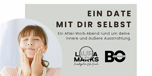 EIN DATE MIT DIR SELBST: Ein Abend f\u00fcr innere & \u00e4u\u00dfere Selbstf\u00fcrsorge