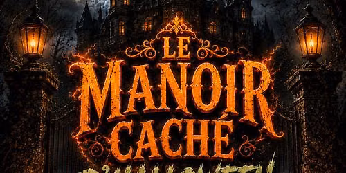 LE MANOIR CACH\u00c9 D\u2019HALLOWEEN