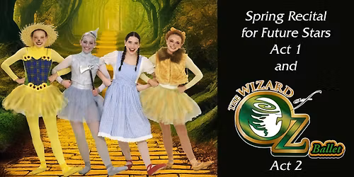 Recital For Future Stars and The Wizard of Oz Ballet at Lied Center Lawrence