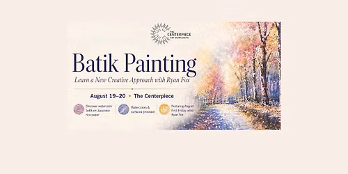 Batik Painting, Learn a New Creative Approach with Ryan Fox