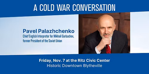 2025 Cold War Conversations with Pavel Palazhchenko