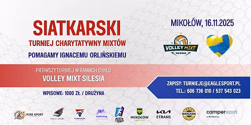 VOLLEY MIXT SILESIA - Miko\u0142\u00f3w- Pomagamy Ignacemu