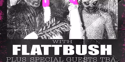 Squid Pisser + Flattbush + Special Guests TBA