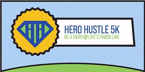 2026 Hero Hustle 5K Run\/Walk