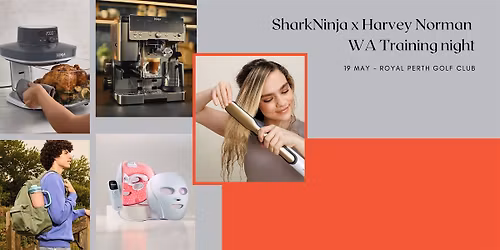 SharkNinja x Harvey Norman WA Training Night