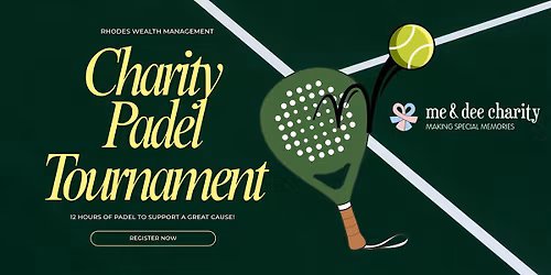 Me and Dee 12 Hour Charity Padel Tournament