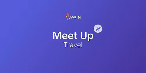 Awin Meet Up: Travel 2026