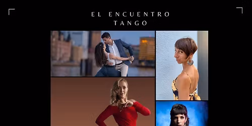 El Encuentro Tango January - March term | Beginner, Intermediate & Advanced \ud83d\udc8e New Venue!