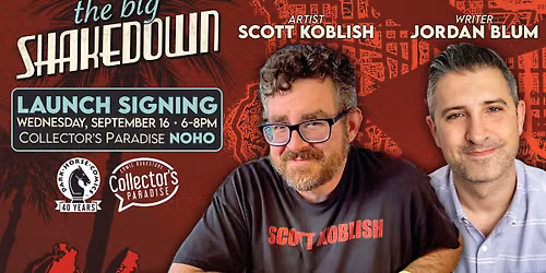 The Big Shakedown #1 Launch Signing w\/ creators Scott Koblish & Jordan Blum