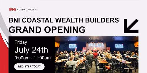 BNI Coastal Wealth Builders Grand Opening Celebration & Networking