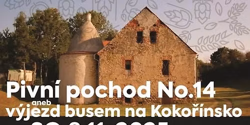 Pivn\u00ed pochod No.14 aneb v\u00fdjezd busem na Koko\u0159\u00ednsko