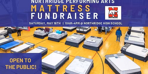 Northridge Performing Arts Mattress Sale Fundraiser 
