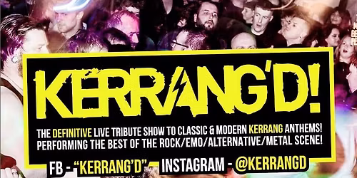Kerrang'd live at Duffy's Bar.