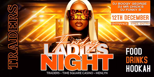 LADIES NIGHT @ TRADERS