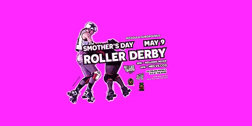 Smothers Day Roller Derby - May 9th