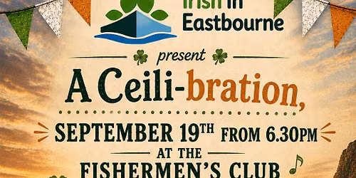 A Ceili-bration - Irish in Eastbourne