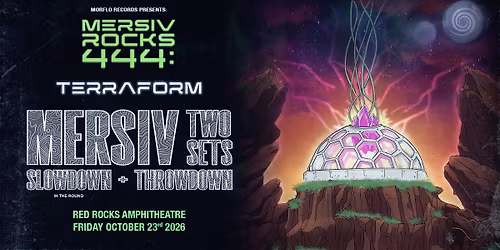 Mersiv | Red Rocks Amphitheatre | Friday, October 23, 2026