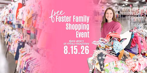 Rhea Lana's of Frisco Foster Family Shopping Event