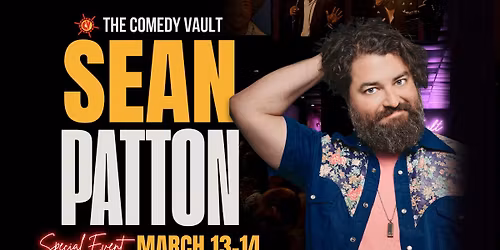Sean Patton LIVE @ The Comedy Vault Batavia *Special Event*