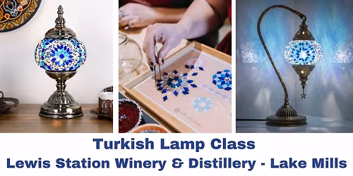 Turkish Lamp Class - Lewis Station Winery - Oct. 22nd