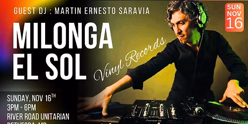 Milonga El Sol -  Vinyl Records with Guest DJ Martin Ernesto Saravia 