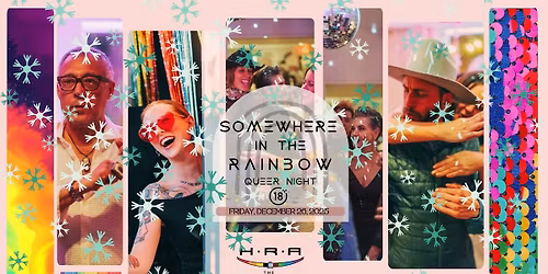 Somewhere in the Rainbow \u2014 Monthly QUEER Night